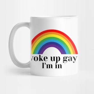 woke up gay again Mug